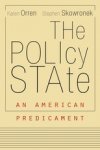Karen Orren &amp; Stephen Skowronek, The Policy State